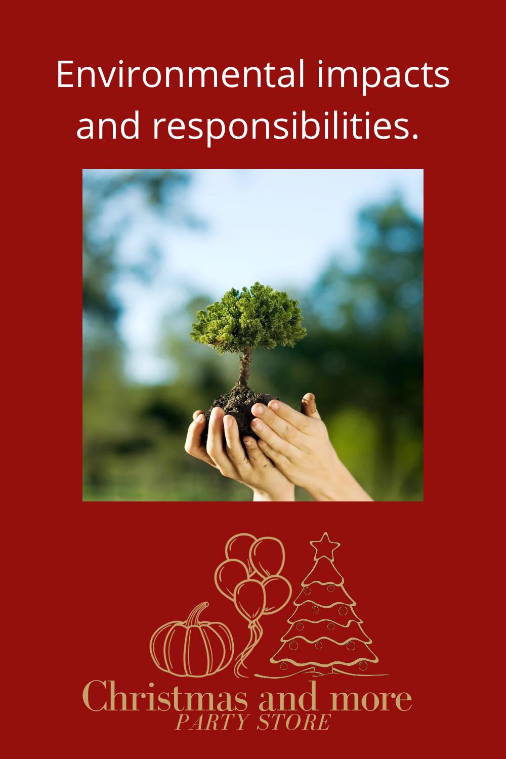 Environmental impacts and responsibilities