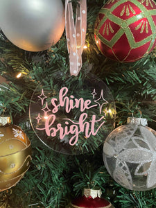 “Shine bright” acrylic tree decoration